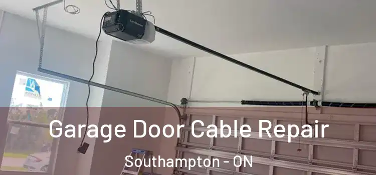  Garage Door Cable Repair Southampton - ON