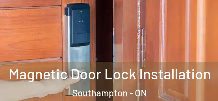  Magnetic Door Lock Installation Southampton - ON