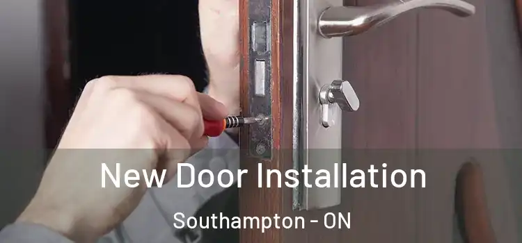  New Door Installation Southampton - ON