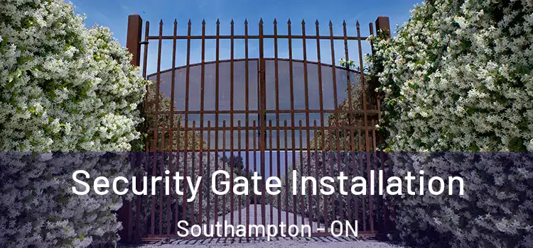  Security Gate Installation Southampton - ON